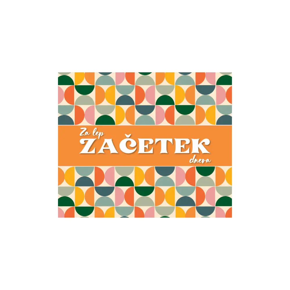 Večni koledar Za lep začetek dneva